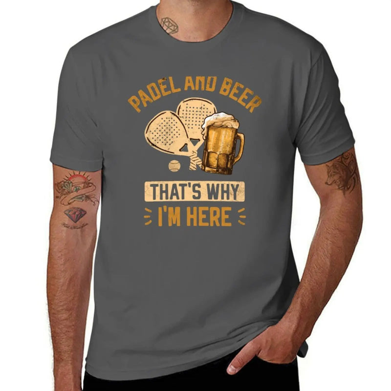 Padel & Beer That's Why I'm Here - Funny Padel T-Shirt for Beer Lovers